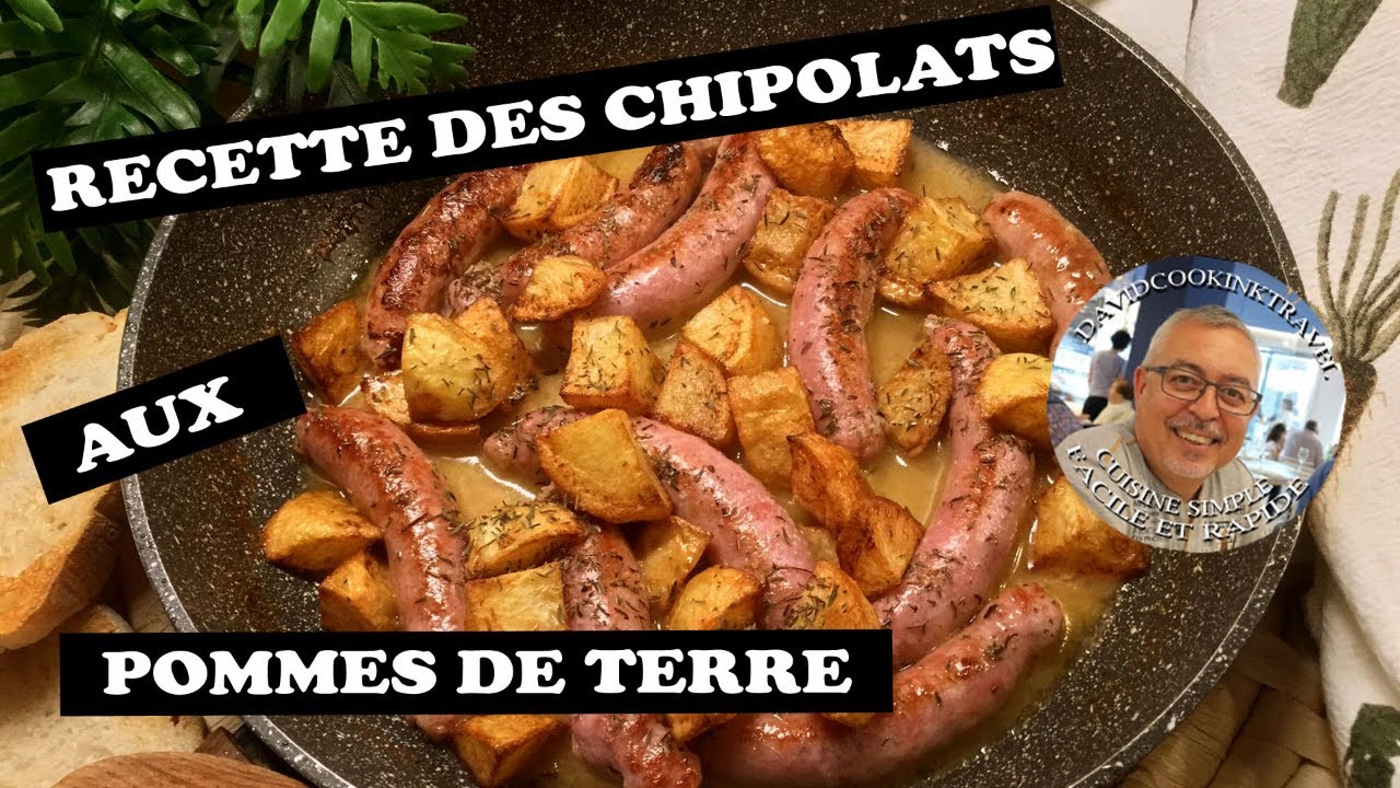 Recette chipolatas pommes de terre - make these delicious chipolatas
