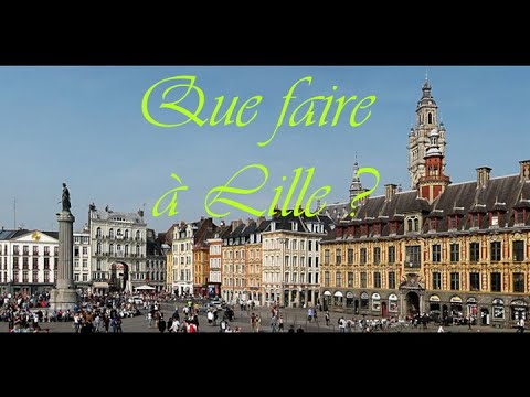 Que faire à Lille ?
