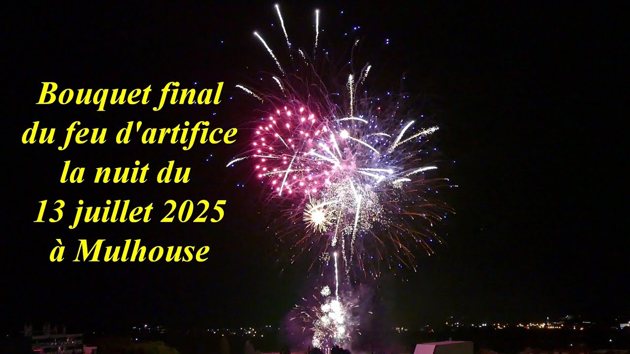Bouquet final du feu d'artifice du 13-7-2025 à Mulhouse.