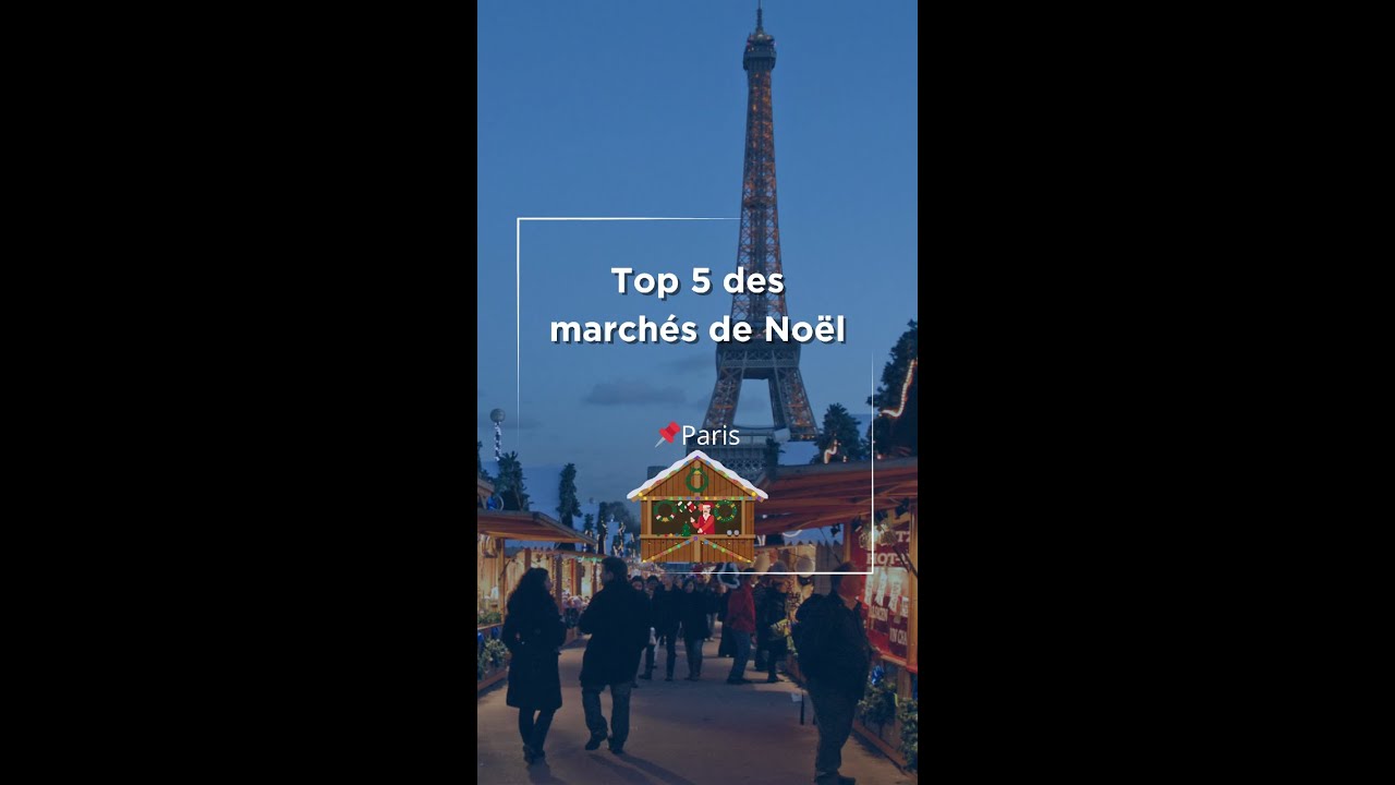 ⭐ Les 5 marchés de Noel incontournables à Paris ⭐