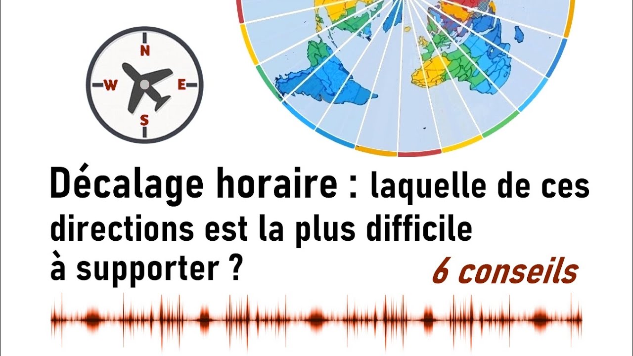 Décalage horaire : comment le supporter ? 6 conseils d'un pilote