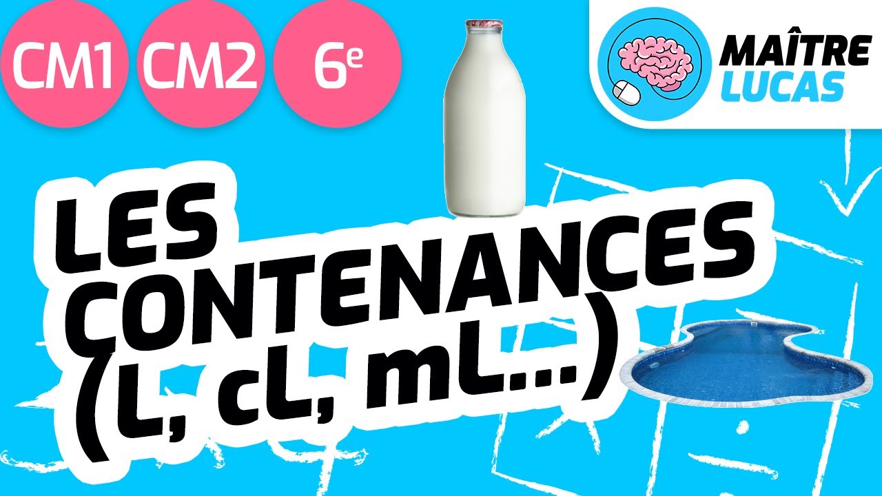Mesurer les contenances CM1 - CM2 - Litre, décilitre... (nombres entiers) - Cycle 3 - Mesures