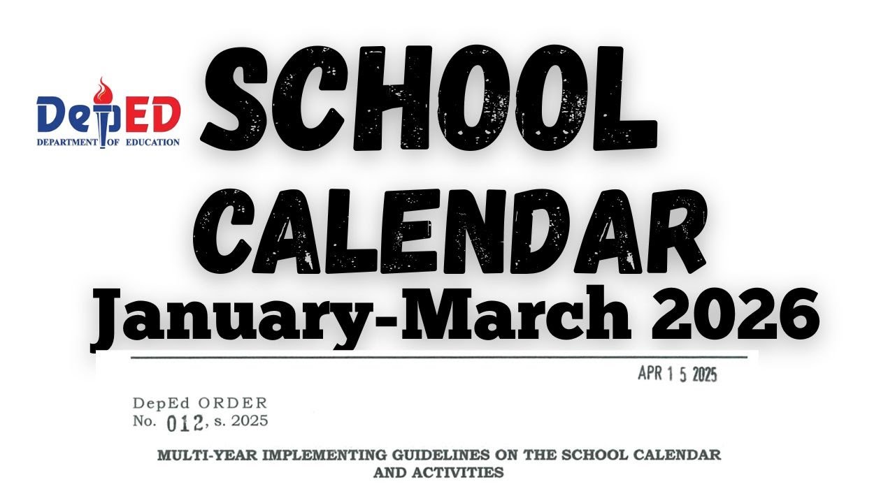 DepEd School Calendar for  JANUARY to MARCH 2026. Plan your Vacation NOW.
