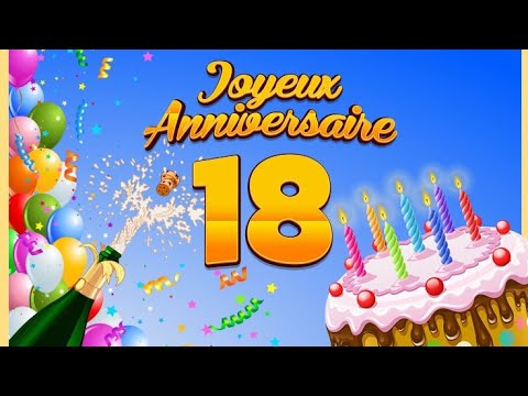 Joyeux Anniversaire 18 ans - Musique