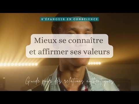 🌟 Mieux se connaître et affirmer ses valeurs : guide pour des relations authentiques 🌟