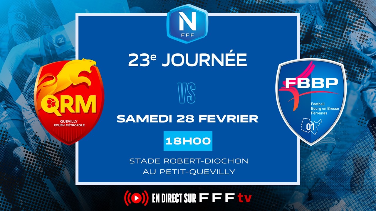 J23 I Quevilly Rouen Métropole vs FBBP en direct (17H45) I National FFF 2025-2026