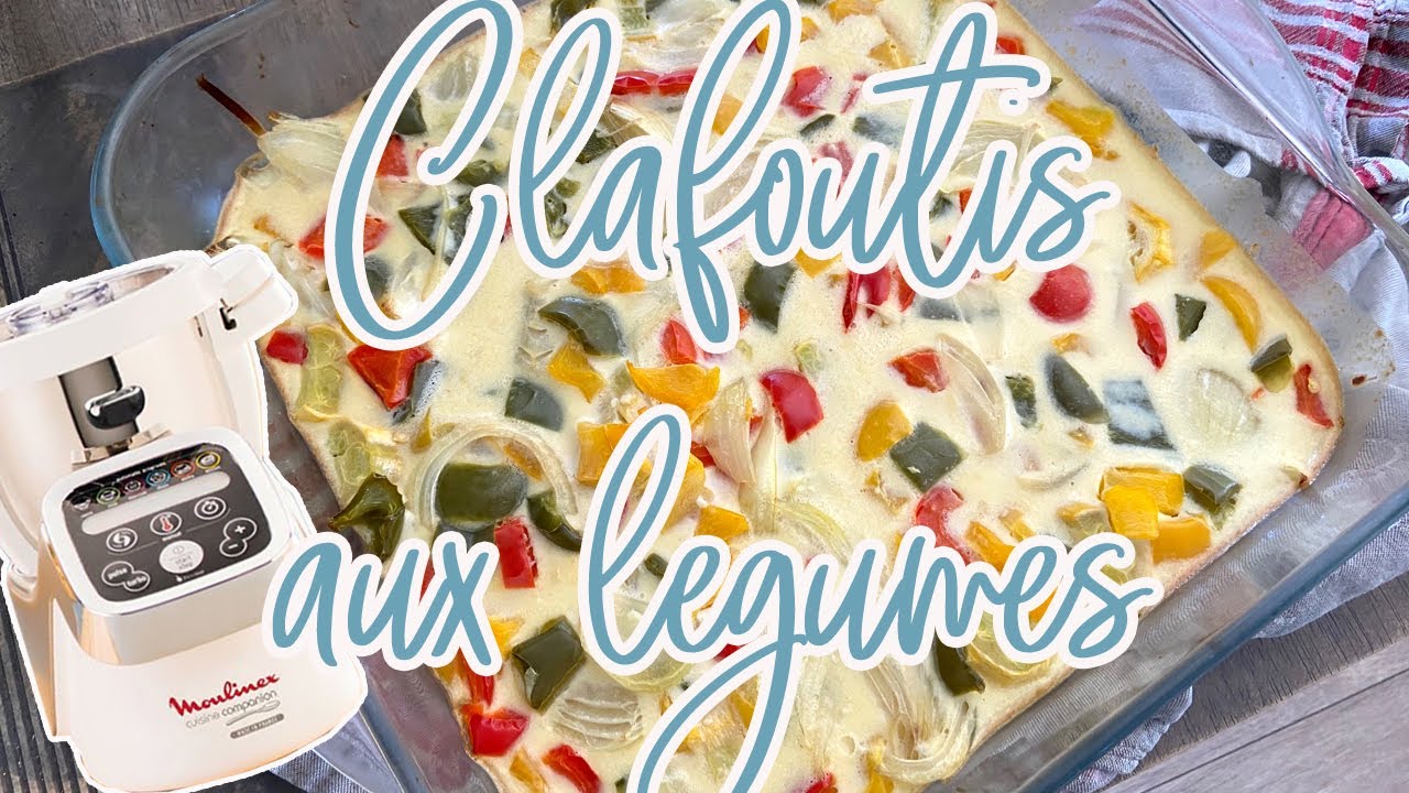 Recettes Companion  — CLAFOUTIS AUX LÉGUMES D’ÉTÉ