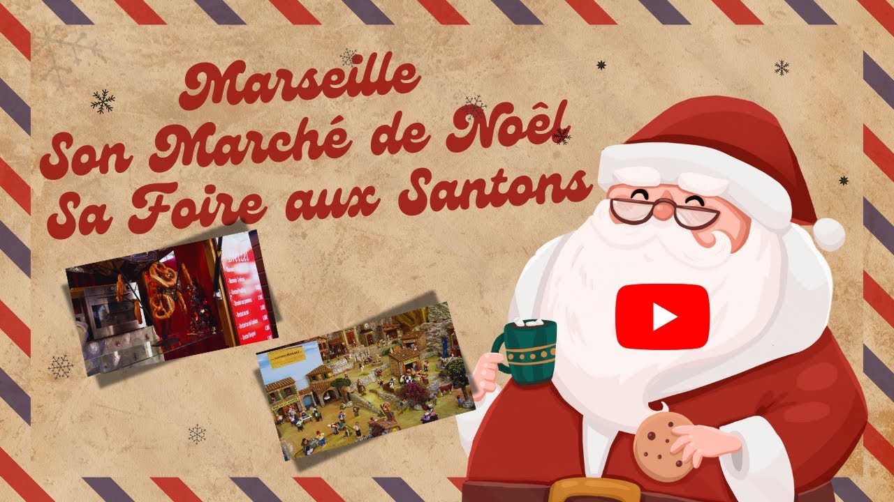 MARSEILLE MARCHE DE NOËL ET FOIRE AUX SANTONS