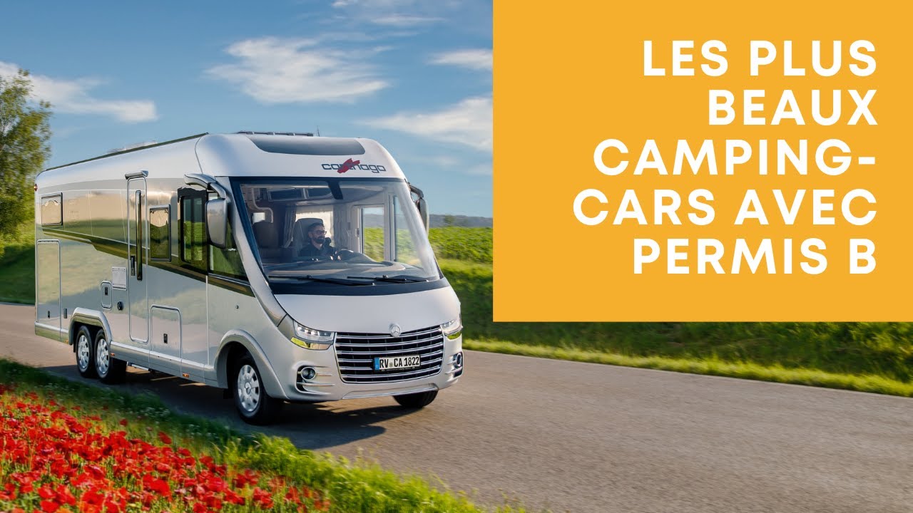 TOP 5 des camping cars de luxe avec permis B