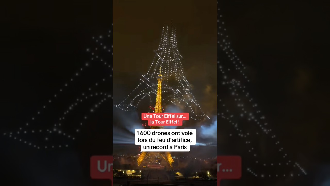1600 drones ont volé autour de la Tour Eiffel pour la fête nationale à Paris