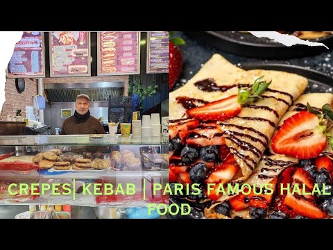 Paris famous food CREPES 😋 Kebab | HALAL Food
