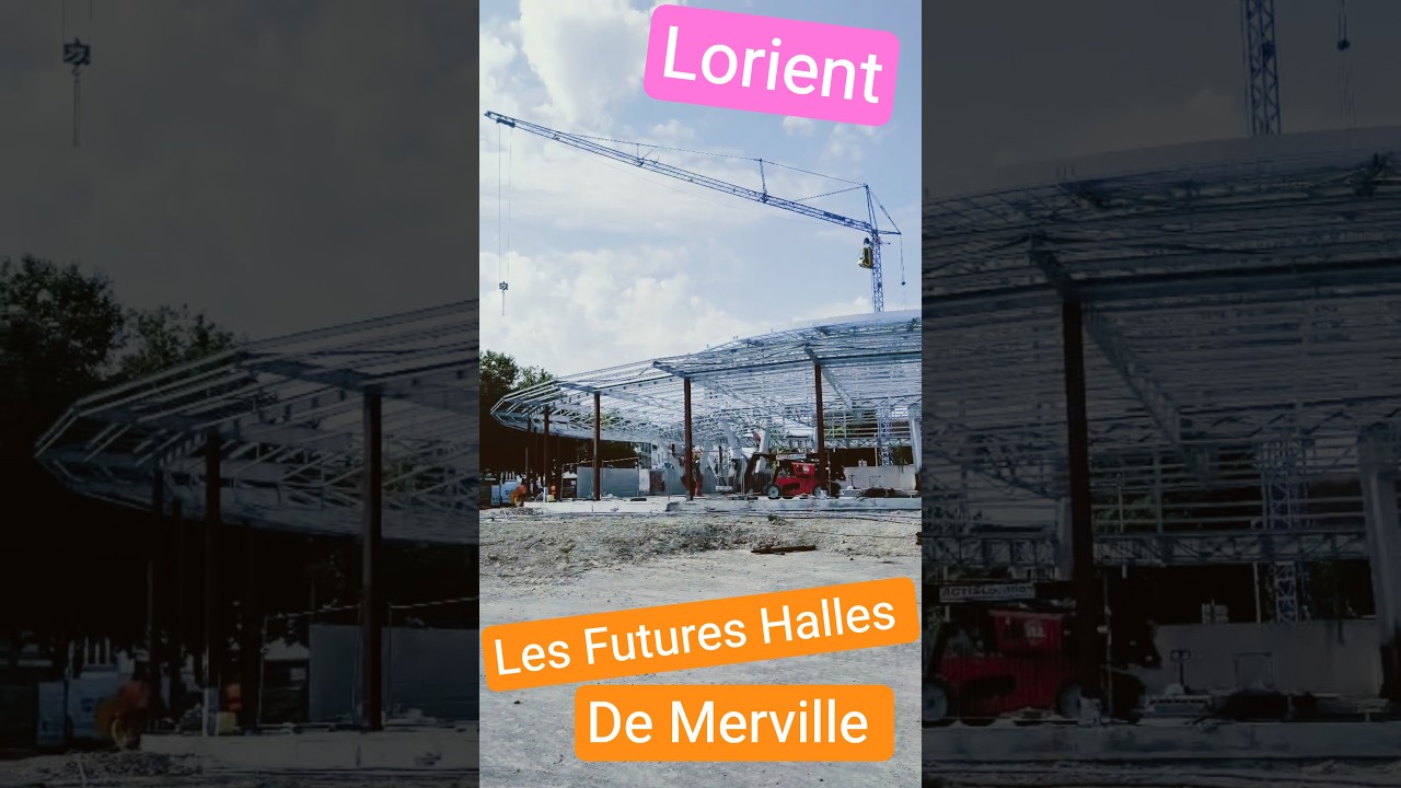 Lorient ; Halles de Merville en Rénovation ; Bretagne Sud ; France