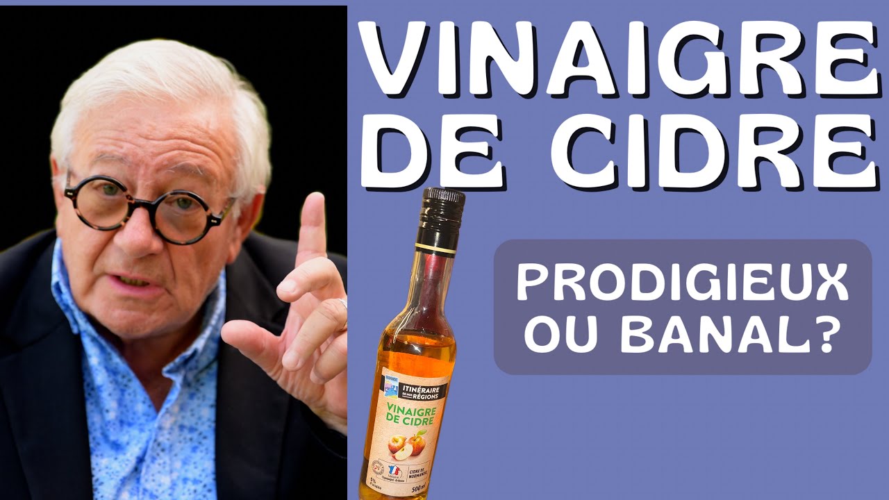 VINAIGRE DE CIDRE: LE VERDICT MÉDICAL
