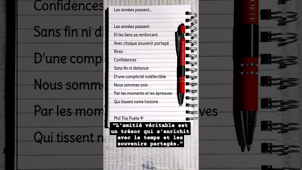 "L'amitié véritable est un trésor qui s'enrichit avec le temps et les souvenirs partagés."
