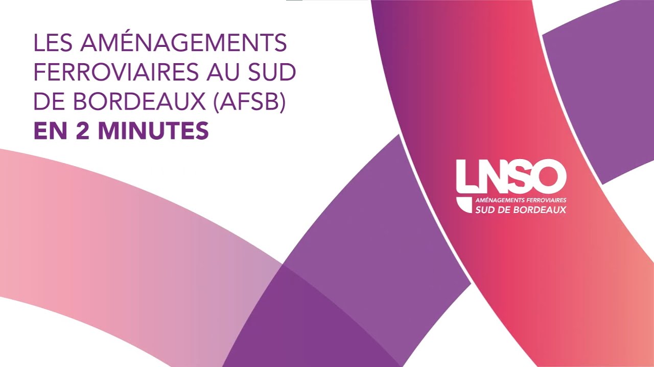 Les Aménagements ferroviaires au Sud de Bordeaux expliqués en 2 minutes